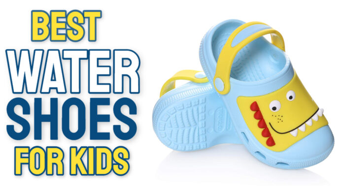 best water shoes for kids